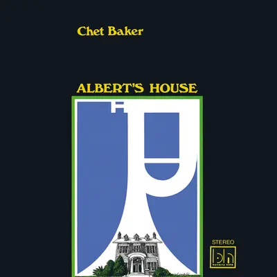 Albert's House - Chet Baker Albert's House - Chet Baker