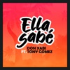 Ella Sabé (feat. Tony Gomez) - Single