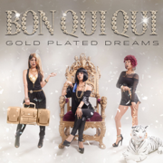 Gold Plated Dreams - Bon Qui Qui