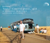 Il Giardino Armonico & Giovanni Antonini - Concerto grosso in C Minor, Op. 6, No. 8: V. Siciliana: Andante
