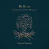 Be Held : Lullabies for the Beloved album lyrics, reviews, download