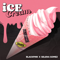 Album Ice Cream - BLACKPINK & Selena Gomez