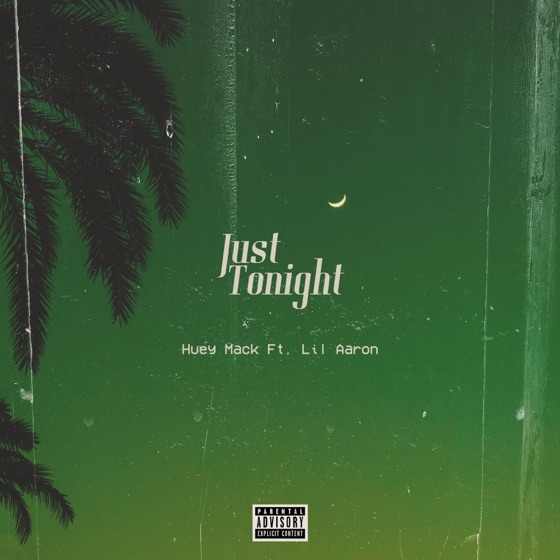 Cover artwork for Just Tonight (feat. Lil Aaron)