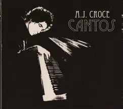 Cantos by A.J. Croce album reviews, ratings, credits