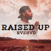 Rvshvd - Raised Up artwork