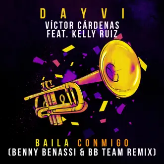 Baila Conmigo (Benny Benassi & BB Team Remix) [feat. Kelly Ruiz] - Single by Dayvi & Victor Cardenas album reviews, ratings, credits