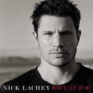 Nick Lachey - Nick Lachey - What