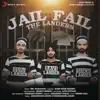 Jail Fail - Single album lyrics, reviews, download