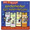 Die 30 besten Kinderlieder fürs Kalenderjahr