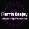 Stream & download Should I Stay or Should I Go - Single