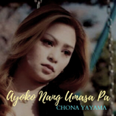 Ayoko Nang Umasa Pa - Chona Yayama & Trina Belamide