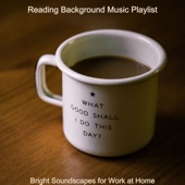 Bright Soundscapes for Work at Home artwork