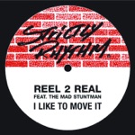 Reel 2 Real featuring The Mad Stuntman - I Like to Move It (Radio Mix)