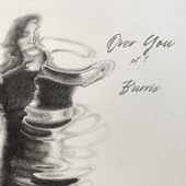 Burris - Over You (feat. Brass Lightning)