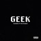 Geek (feat. Tae Banks) - TenToes lyrics