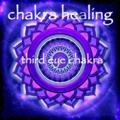 Chakra Healing – Third Eye Chakra Ajna Meditative Healing Music artwork