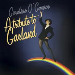 A Tribute to Garland by Caroline O'Connor album reviews, ratings, credits