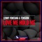 Love Me Hold Me - Single