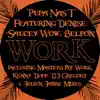 Work (DJ Gregory & Julien Jabre Work the Walk Mix) [feat. Denise "Saucey Wow" Belfon] song lyrics