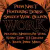 Stream & download Work (MAW Mix) [feat. Denise "Saucey Wow" Belfon]