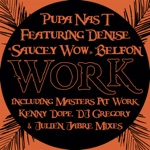 Work (feat. Denise "Saucey Wow" Belfon)