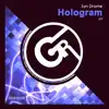 Hologram - Single album lyrics, reviews, download