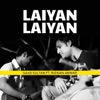 Laiyan Laiyan (feat. Rizwan Anwar) - Single, 2011