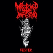 Wretched Inferno - Fester