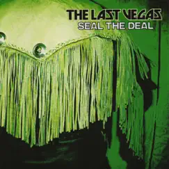 Seal the Deal by The Last Vegas album reviews, ratings, credits