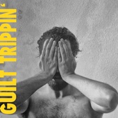 Guilt Trippin’ (Single Edit) artwork