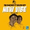 New Vibe (feat. Kelvyn Boy) - Tha Blackboi lyrics