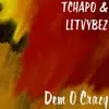 Dem O Crazy - Single (feat. CHOO) - Single album lyrics, reviews, download