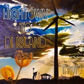 Hightown To Di Island artwork