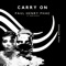 Carry On (feat. Juan Diego) - Paul Henry Phae lyrics