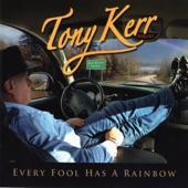 Tony Kerr - Send a Message to My Heart