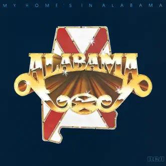 My Home's In Alabama by Alabama album reviews, ratings, credits