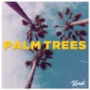 Palm Trees - Single