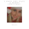 I Hope You Have a Merry Christmas - Single album lyrics, reviews, download