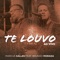 Te Louvo (feat. Brunão Morada) [Ao Vivo] artwork