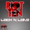 Lock 'n' Load - Riot Ten lyrics