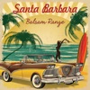 Balsam Range - Santa Barbara