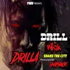 Drill Wick (Shake the City) album lyrics, reviews, download