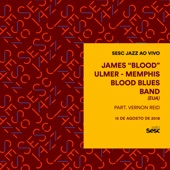 Sesc Jazz: James Blood Ulmer & Memphis Blood Blues Band artwork