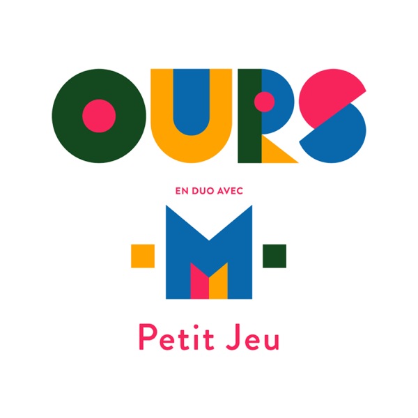 Petit jeu (feat. M) - Single - Ours