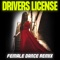 Drivers License (Female Dance Remix) - The Remix Guys lyrics