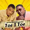 Stream & download Toe 2 Toe