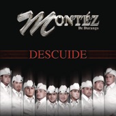 Montéz De Durango - Descuide