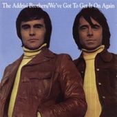 The Addrisi Brothers - We've Got to Get It On Again