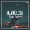 Be With You (Radio Mix) - Single