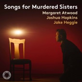 Jake Heggie: Songs for Murdered Sisters artwork